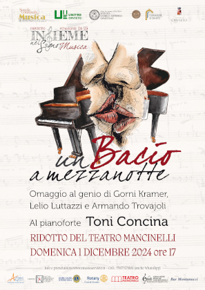 TONI CONCINA REGALA “UN BACIO A MEZZANOTTE” PER LA STAGIONE MUSICALE AL RIDOTTO DEL MANCINELLI